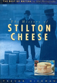Image of THE HISTORY OF STILTON CHEESE